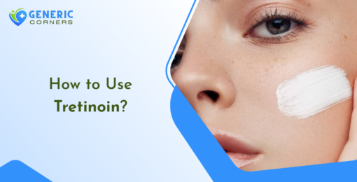 How to Use Tretinoin?